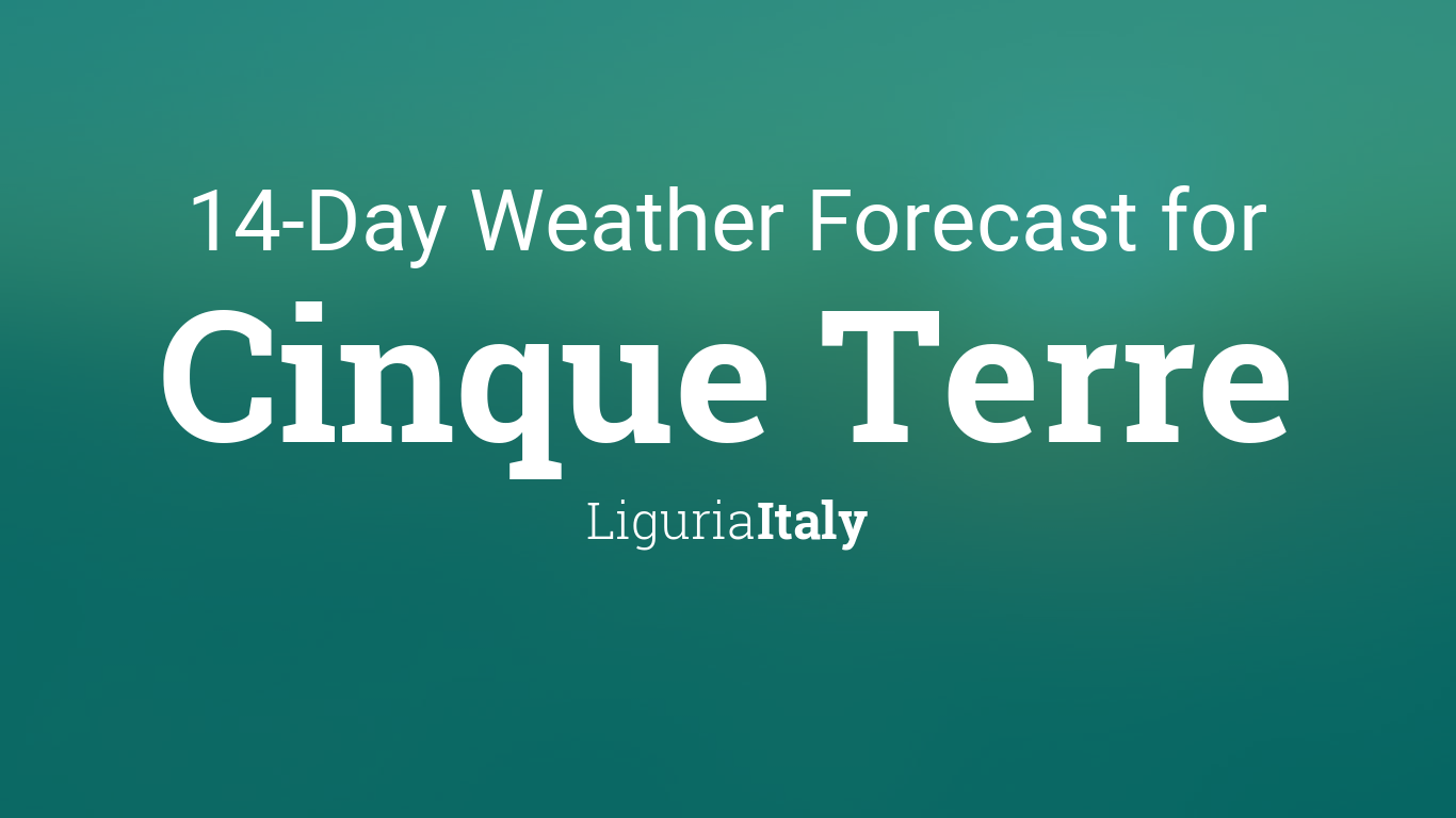 Cinque Terre, Italy 14 day weather forecast